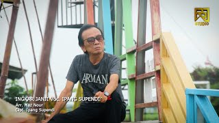 Ingkar Janji - Ipang Supendi - (Official Music Video)