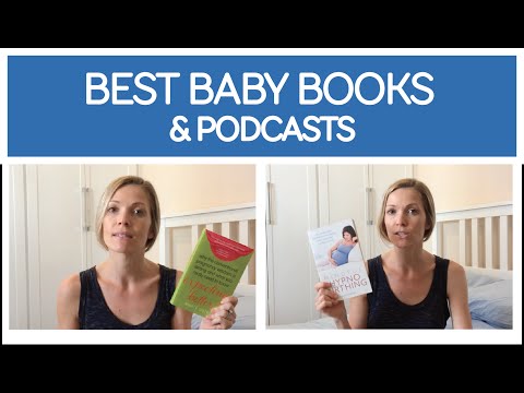 TOP BABY BOOKS & PODCASTS – Books for Pregnancy & the first few months