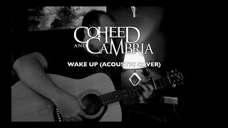 Wake Up - Coheed and Cambria (acoustic cover with lyrics)