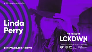 PRS Presents LCKDWN - Linda Perry Live