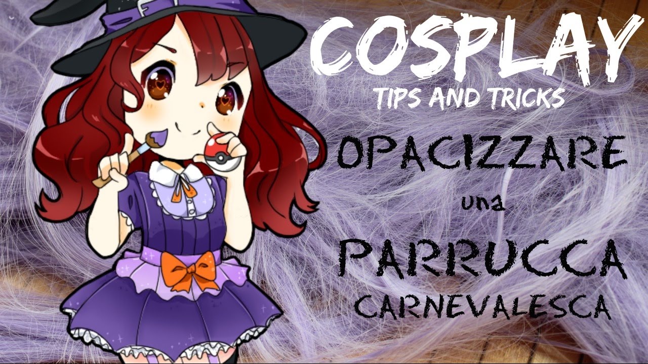 COME OPACIZZARE UNA PARRUCCA DI CARNEVALE • COSPLAY Tips and Tricks ✌ -  YouTube