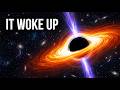 A Supermassive Black Hole Just Woke Up After 100 Million Years
