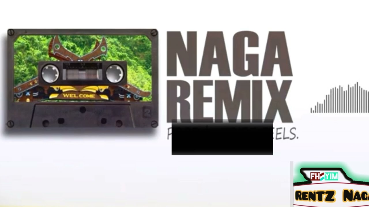 Nagamese DJ remix song et b Rentz Naga 