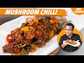 Spicy mushroom chilli           ajay chopra recipes
