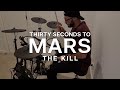 30 Seconds To Mars - The Kill | Drum Cover by Patrick Chaanin