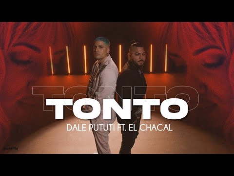 Dale Pututi, El Chacal, Joey Calveiro  - Tonto (Video Oficial)