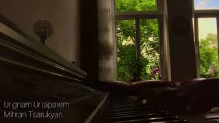 Mihran Tsarukyan - Ur gnam Ur taparem Piano Cover