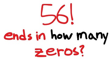 How Many Trailing Zeros Does 56! Have?