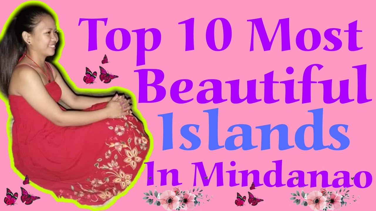 Top 10 Most Beautiful Islands in Mindanao