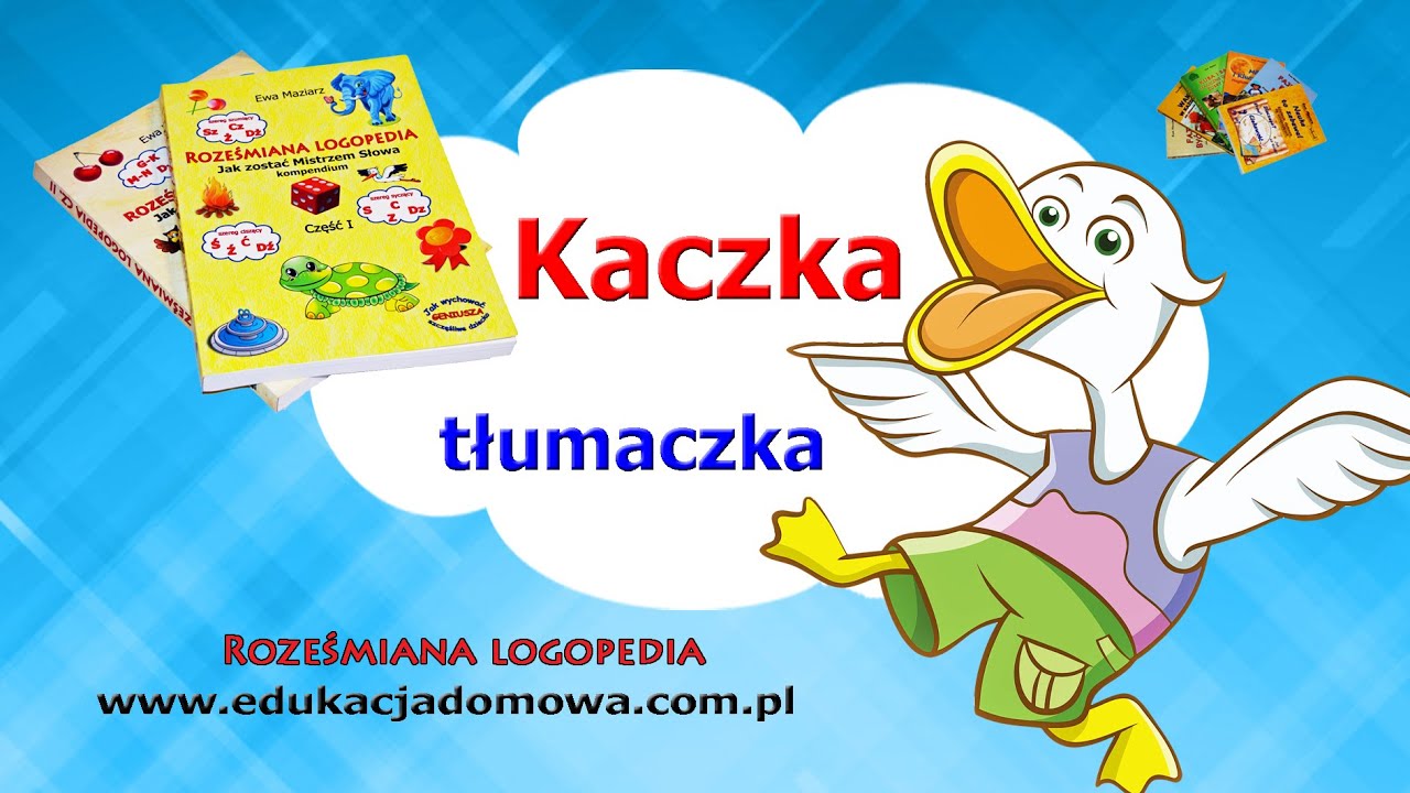 Kaczka-tłumaczka - Wanda Chotomska - Roześmiana Logopedia poleca wiersze polskich poetów