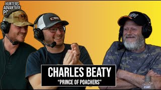 Charles Beaty talks GLORY DAYS of Deer Hunting ‘Prince of Poachers’ | Hunters Advantage Podcast #221