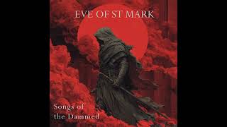 Songs of the Dammed - Eve of St Mark