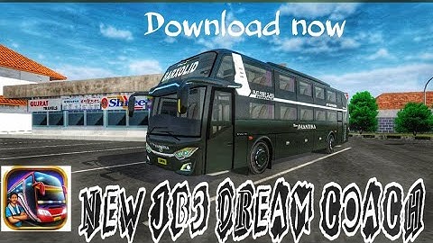 NEW JB3 DREAM COACH BUS MOD FOR BUS SIMULATOR INDONESIA