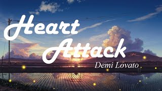 Demi Lovato - Heart Attack ( Lyric )