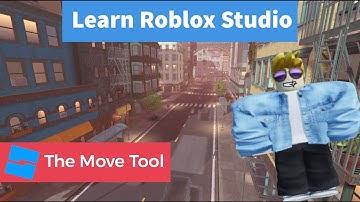 Using the Move Tool in Roblox Studio - The 2025 Masterclass Course