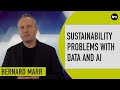 The Sustainability Problems With Data And AI