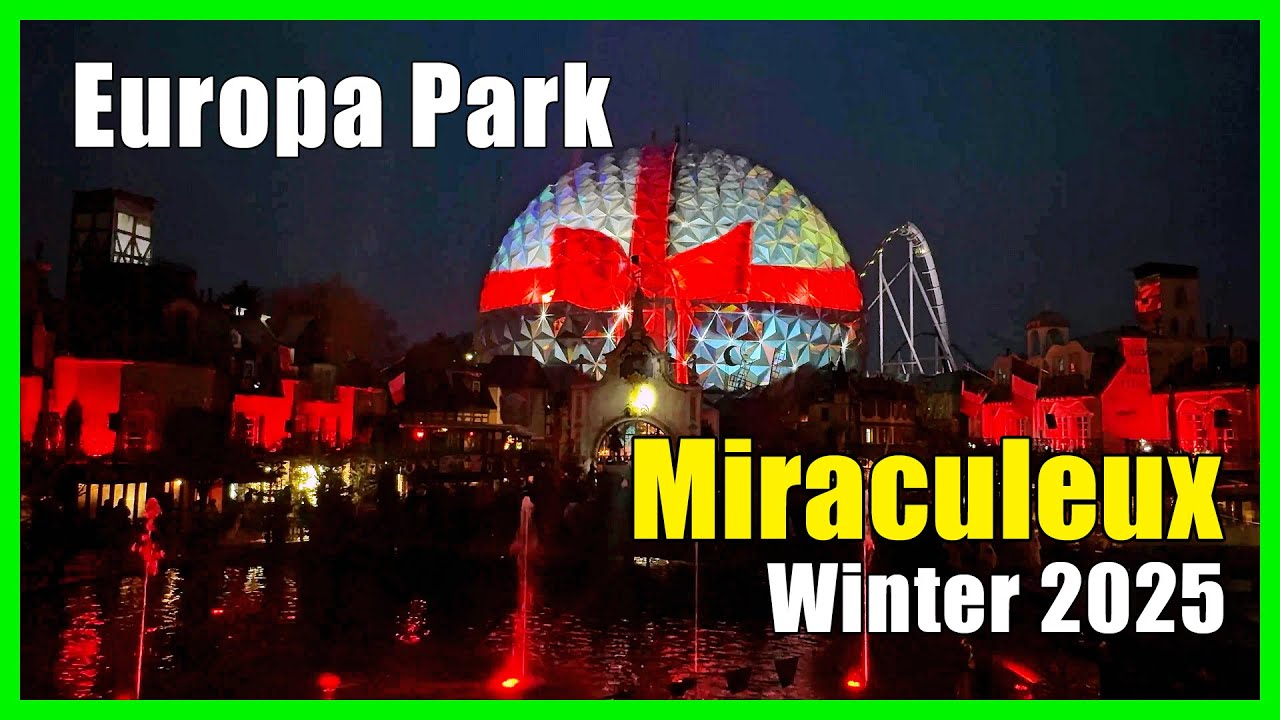 Miraculeux Mapping Show 2025 [FULL] Show auf der Eurosat Kugel Europa Park Rust