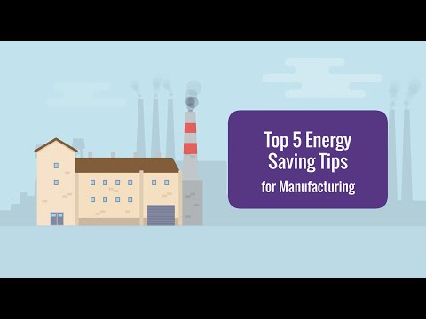 Top 5 Energy Saving Tips for Manufacturing