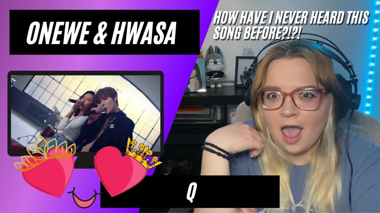원위 (ONEWE) - 모르겠다고 (Q) - Feat. Hwa Sa - MV- REACTION!!!!