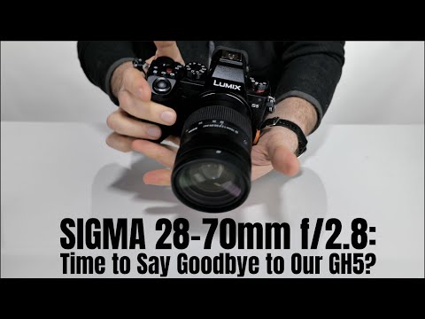 Sigma DG DN 28-70mm f/2.8: Is It Time to Say Goodbye to Our GH5?