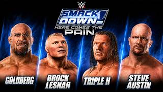 GOLDBERG, BROCK LESNER, TRIPLE H, STEVE AUSTIN | WWE SmackDown! Here Comes the Pain