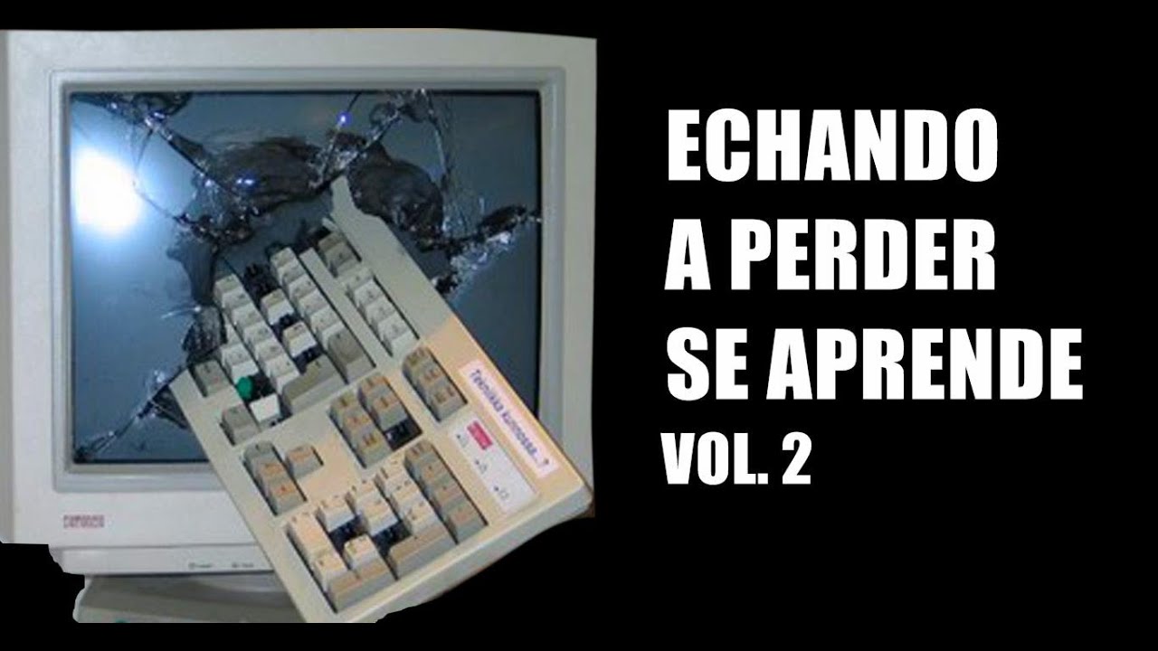 Echando a Perder Se Aprende... Vol2 - YouTube