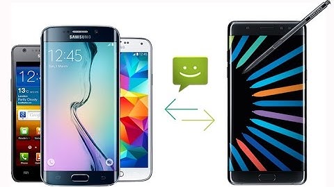 How to Transfer Messages from Samsung Galaxy S2/S3/S4/S5/S6 to Note 7