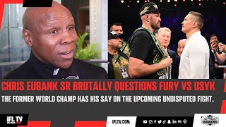 CHRIS EUBANK SNR NOT HOLDING BACK, BRUTALLY QUESTIONS TYSON FURY v OLEKSANDR USYK UNDISPUTED FIGHT