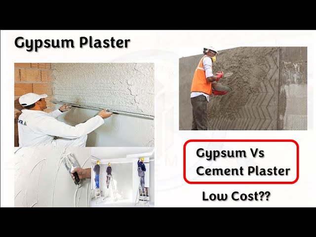 Cement Plaster Vs Gypsum Plaster: Ultimate Comparison