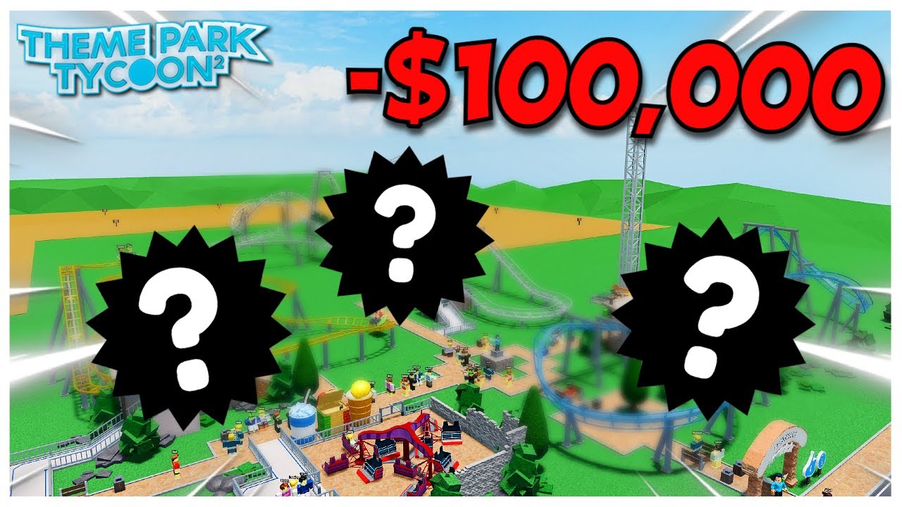 Spending $100,000 To Build a THEMEPARK in Theme Park Tycoon 2 - YouTube