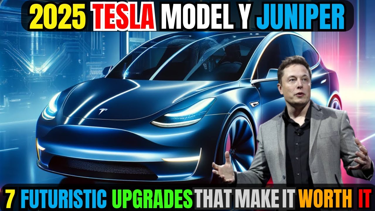 2025 Tesla Model Y Juniper 7 Upgrades That Make It Worth the Wait! 🚀 ...