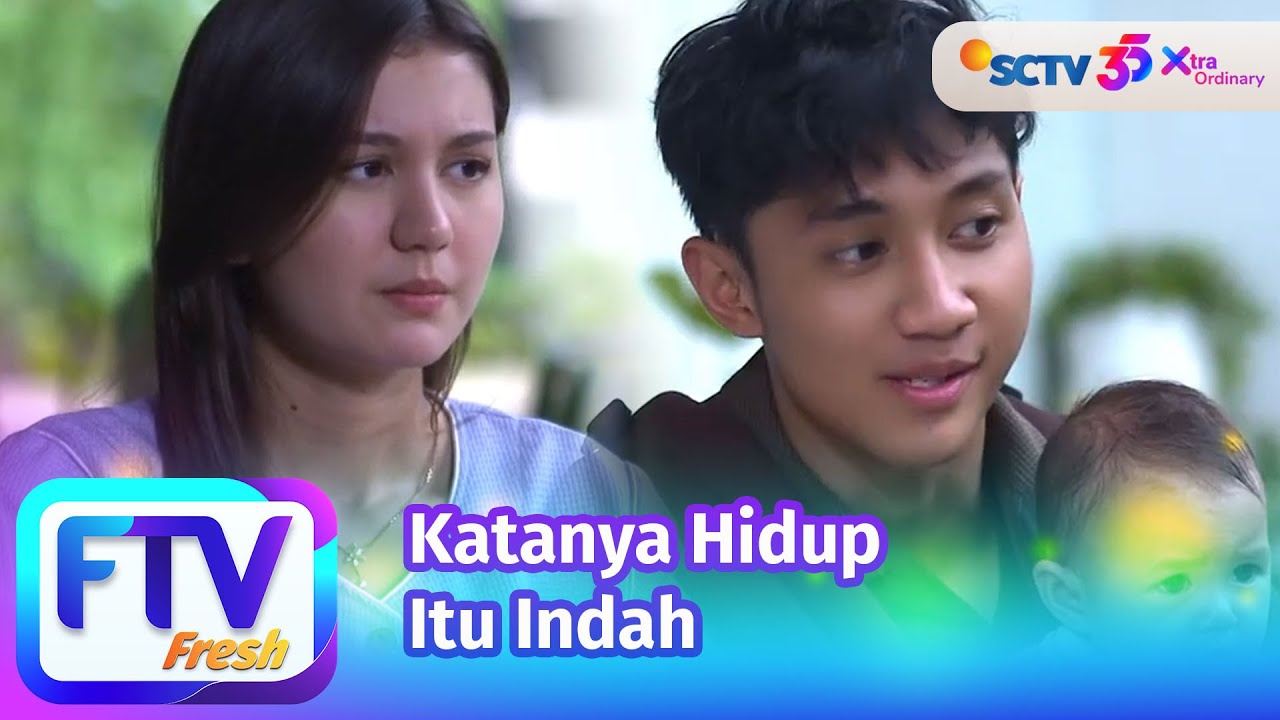 FTV SCTV Munggaran Meldrat & Zoe Jackson - Katanya Hidup Itu Indah
