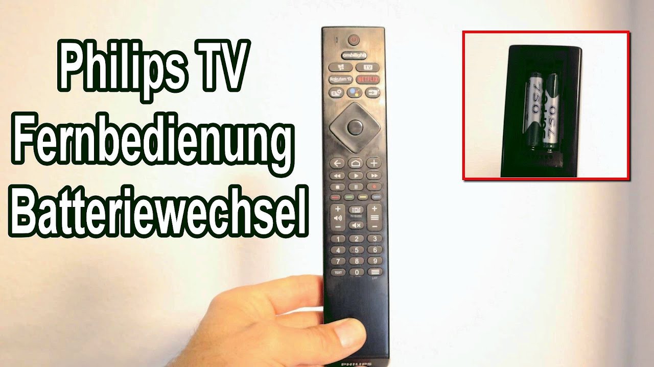 Sind In Der Fernbedienung Von Cable Box Batterien Drin Philips TV Fernbedienung Batterie wechseln - Philips Fernbedienung