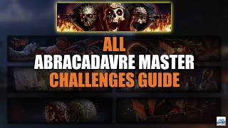 Complete ABRACADAVRE MASTER Challenge Guide - Black Ops 7 Zombies