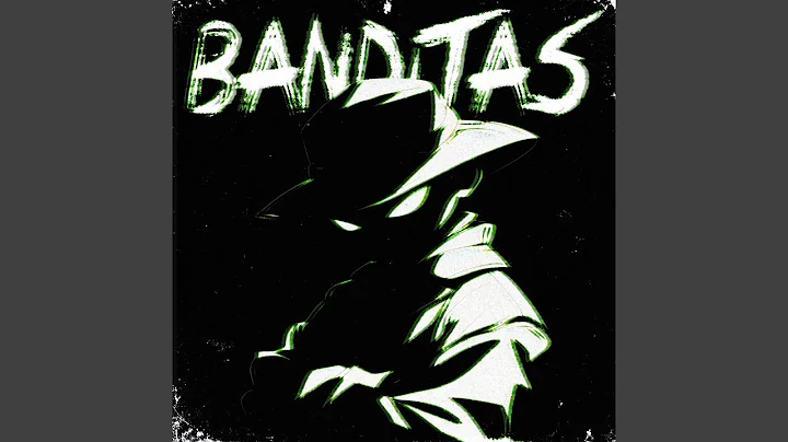 BANDITAS (SLOWED)