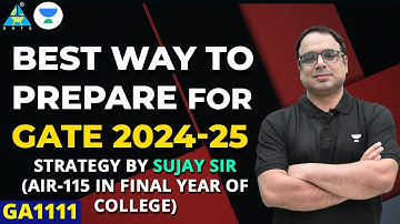 Best Way to Prepare For GATE 2024-25 Strategy by Sujay Sir  #gateexampreparation