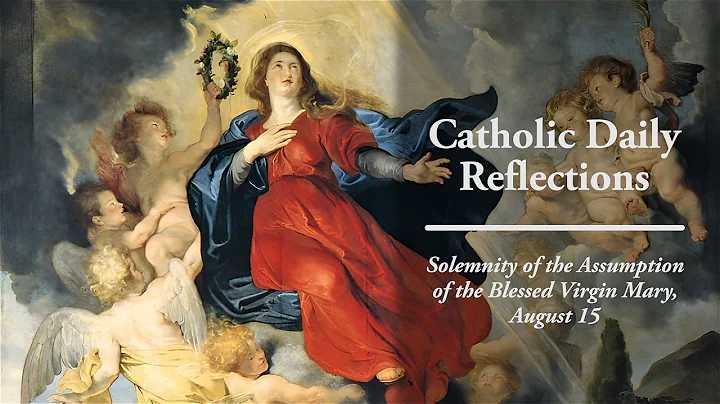 The Assumption of the Mother of God - Friday, August 15, 2025