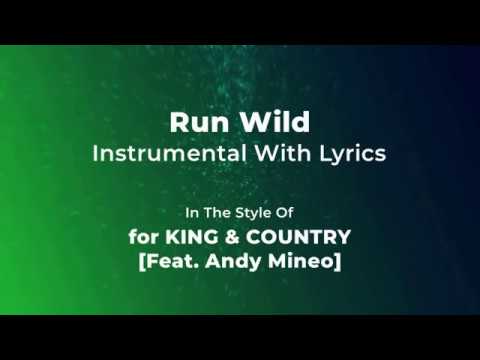 for KING & COUNTRY- Run Wild-Lyrics - Christian Music Videos