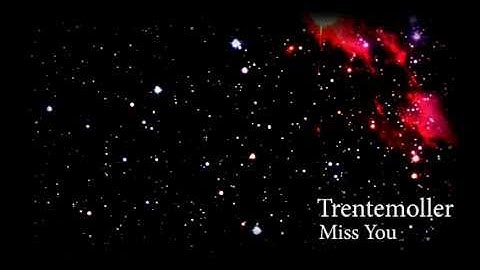 Trentemoller - Miss you