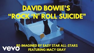 Easy Star All-Stars - Rock N Roll Suicide Ft Macy Gray