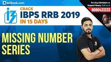 Missing Number Series Problems for IBPS RRB 2019 | Quant for IBPS RRB PO & Clerk | Sumit Sir