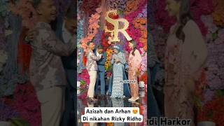 MOMENT PRATAMA ARHAN DAN AZIZAH SALSHA DI NIKAHAN RIZKY RIDHO