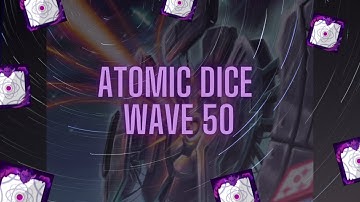 Random Dice PvP Defense: Co-Op Mode Wave 50 using Atomic dice