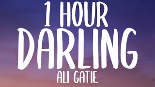 Ali Gatie - Darling (1HOUR/Lyrics)