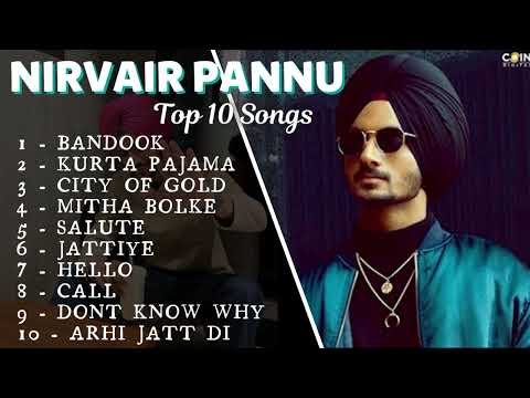 Nirvair Pannu Top 10 Punjabi Songs | Best Songs | Punjabi Songs