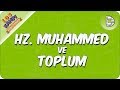 Hz. Muhammed ve Toplum | 2020 LGS Kampı