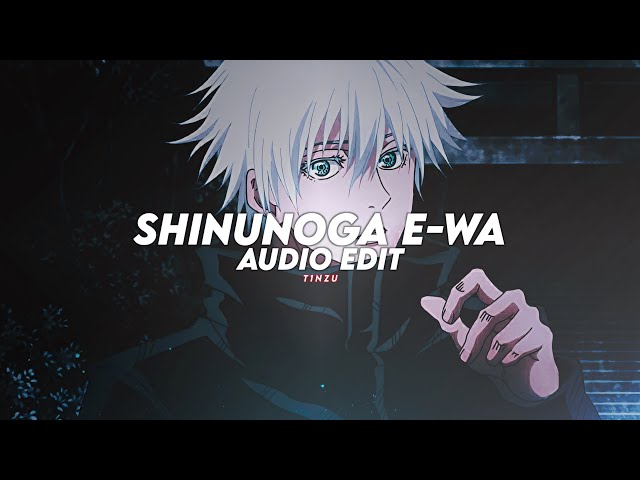 shinunoga e-wa - fujii kaze [edit audio] class=