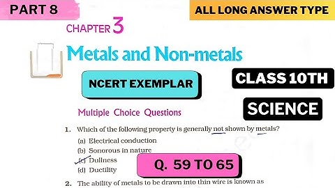 Metals and Non Metals Class 10 Science Ch - 3 NCERT Exemplar Problem Solution ( Part 8 )