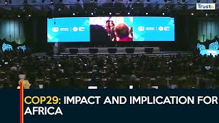 COP29: Impact And Implication For Africa | Africa Update