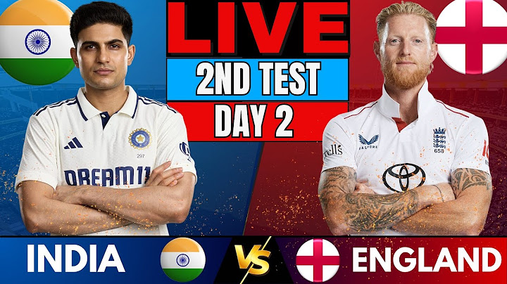 IND vs ENG Test: India vs England 2nd Test Day 2, 2nd session | Live Cricket Score & Commentary